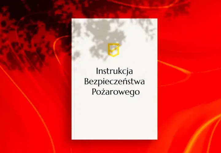 Kto sporządza instrukcję bezpieczeństwa pożarowego? Poznaj odpowiedzialność
