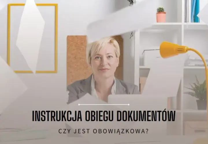 Czy instrukcja obiegu dokumentów jest obowiązkowa? Poznaj kluczowe informacje