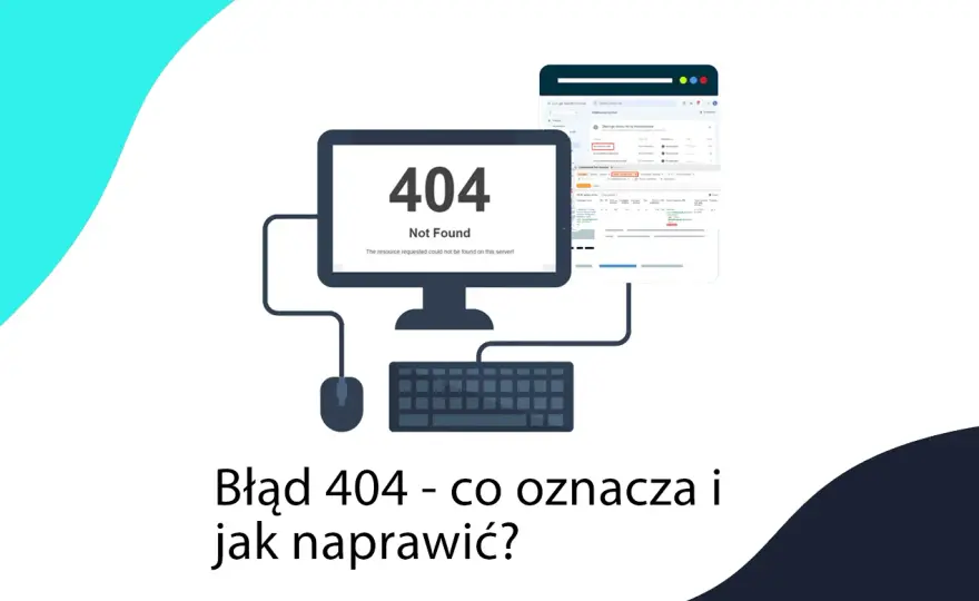 Jak skutecznie naprawić błąd 404 i uniknąć frustracji użytkowników